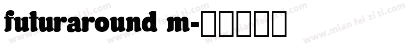 futuraround m字体转换